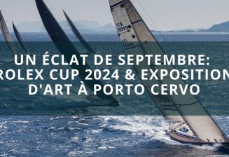 Un Éclat de Septembre: Rolex Cup 2024 & Exposition d’Art à Porto Cervo